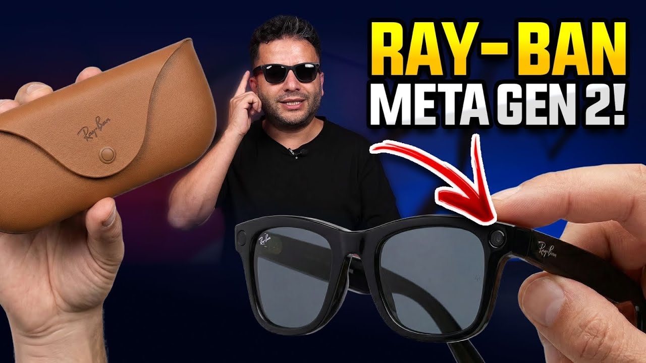 Ray-Ban Meta 2 inceleme - Apple, Google işine baksın!