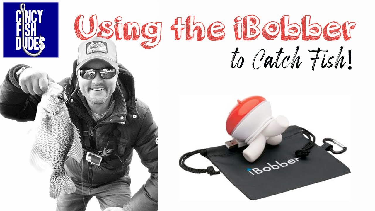 Using the iBobber to Catch Fish (a review)