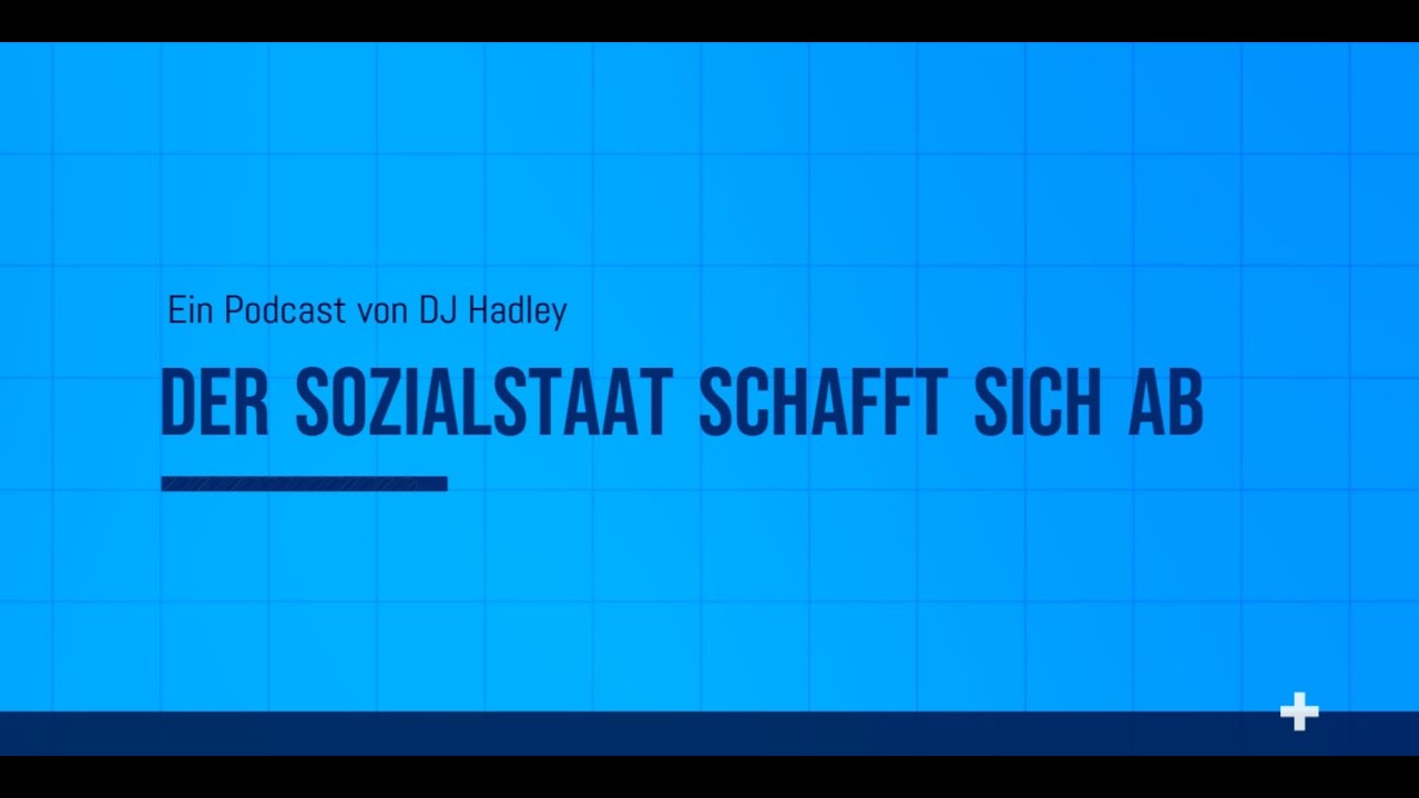 Podcast: Der Sozialstaat schafft sich ab! Einfach mal reinhören!