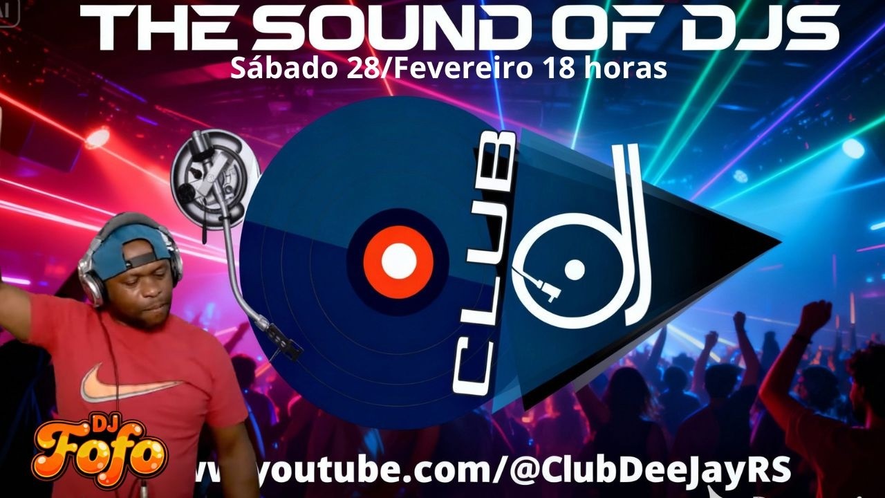 The Sound Of Dj's - Ao Vivo 28/02/2026  Dj Fofo