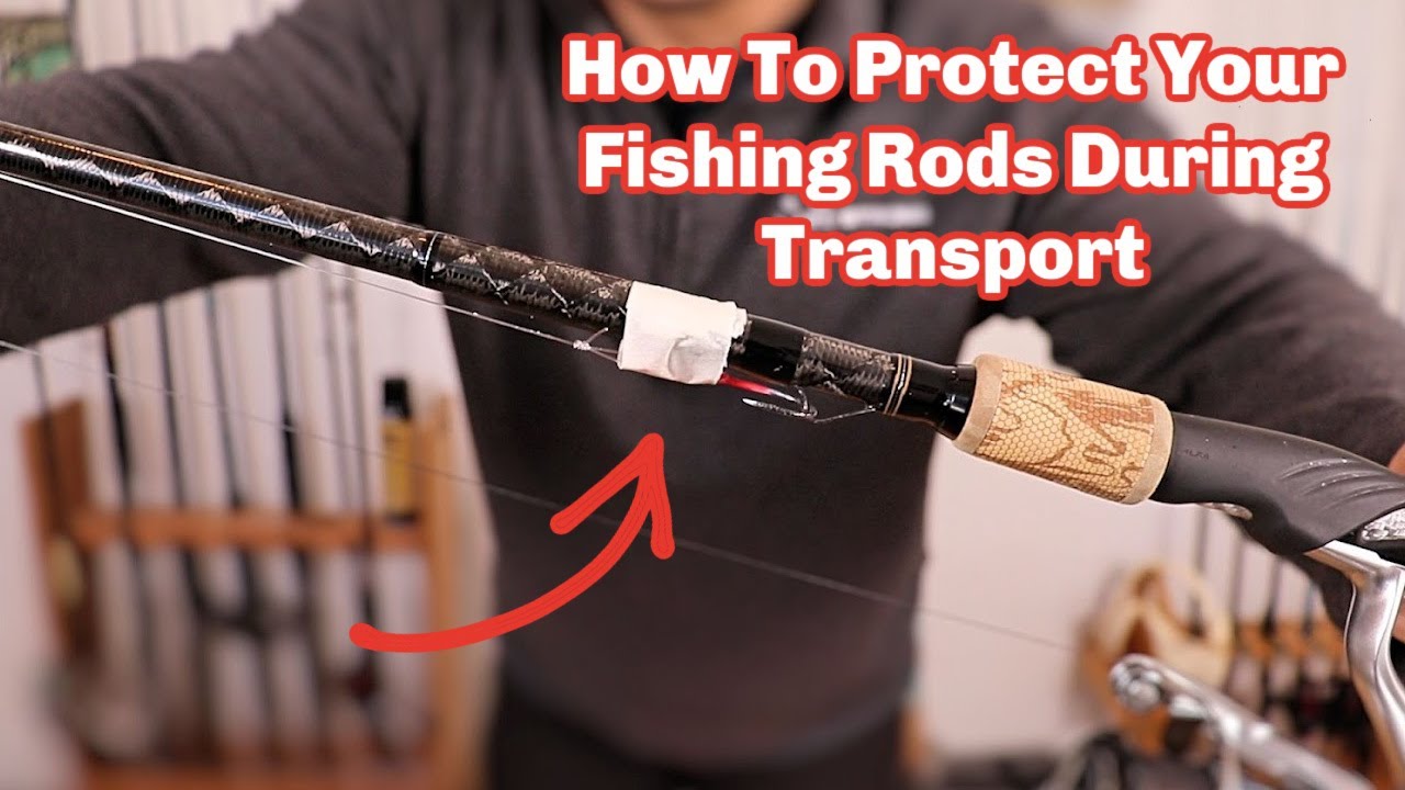 How To Protect Your Fishing Rods During Transport