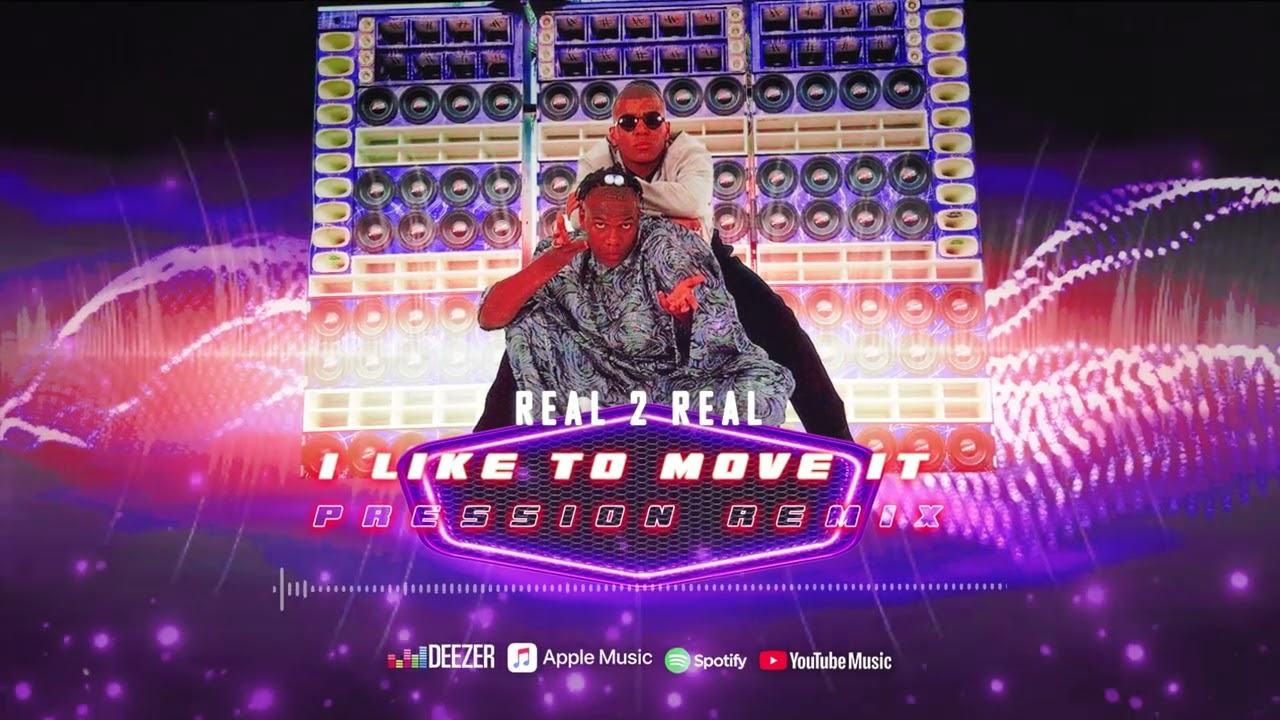 Real 2 Real - I Like To Move It (Pression Music)