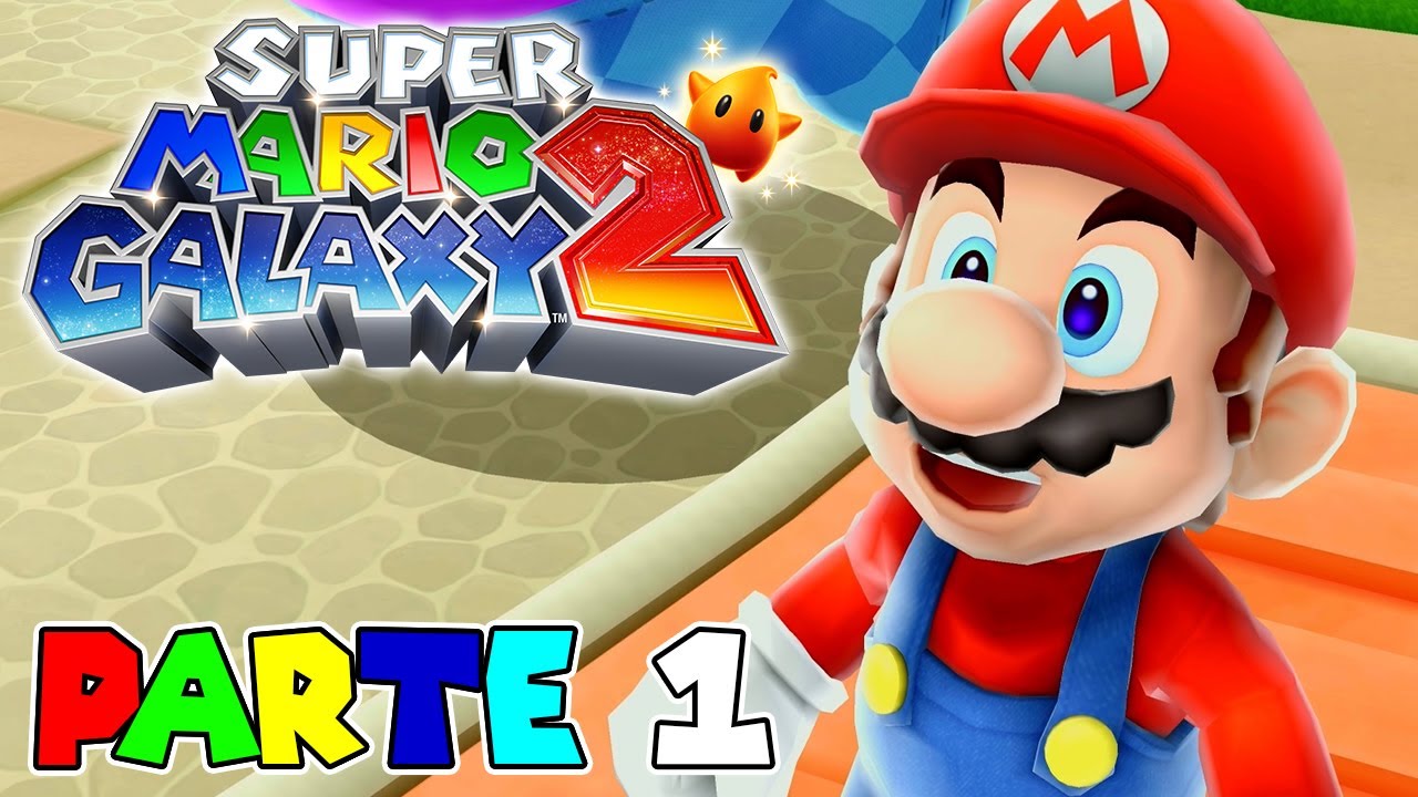 PRIMERA HORA DE JUEGO | PARTE #1 | SUPER MARIO GALAXY 2