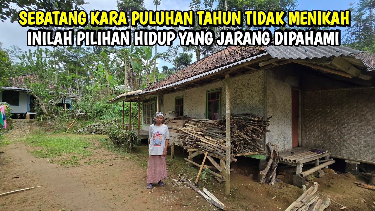 Tangguh Hidup Sebatang Kara Di Kampung Terpencil