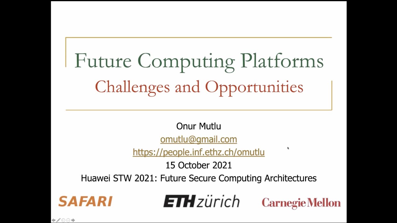 Future Computing Platforms - Huawei STW 2021 - Prof. Onur Mutlu (15.10.2021)
