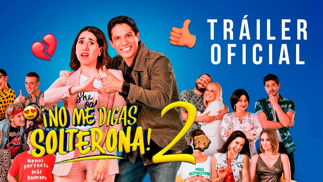 No me digas solterona 2 l Tráiler Oficial l Somos Cine