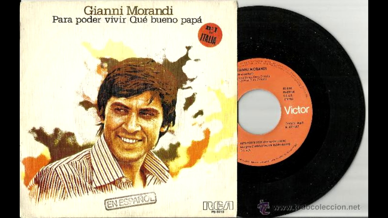 gianni morandi -  que bueno papa