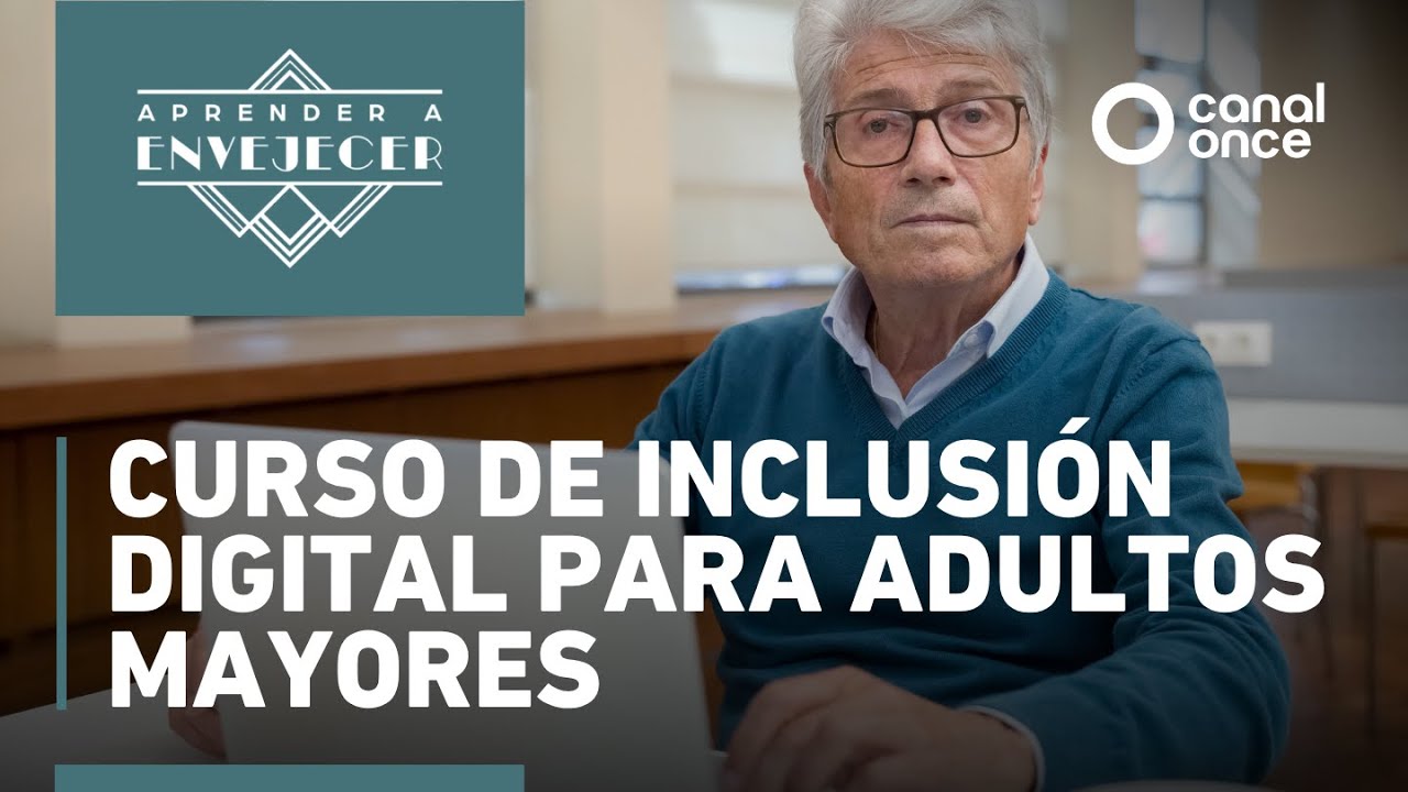 Aprender a envejecer - Curso de inclusión digital para adultos mayores (05/08/2025)
