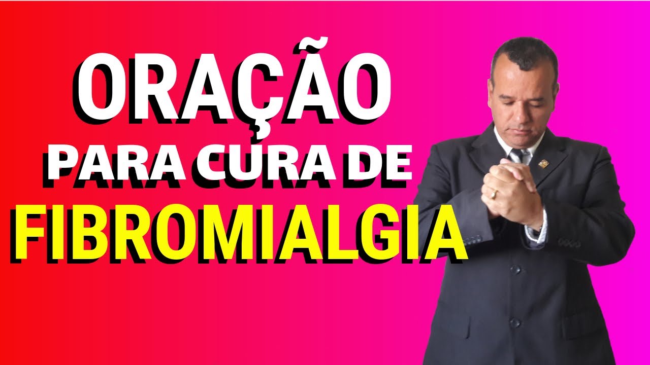 Oração para Cura de Fibromialgia Oração de Cura
