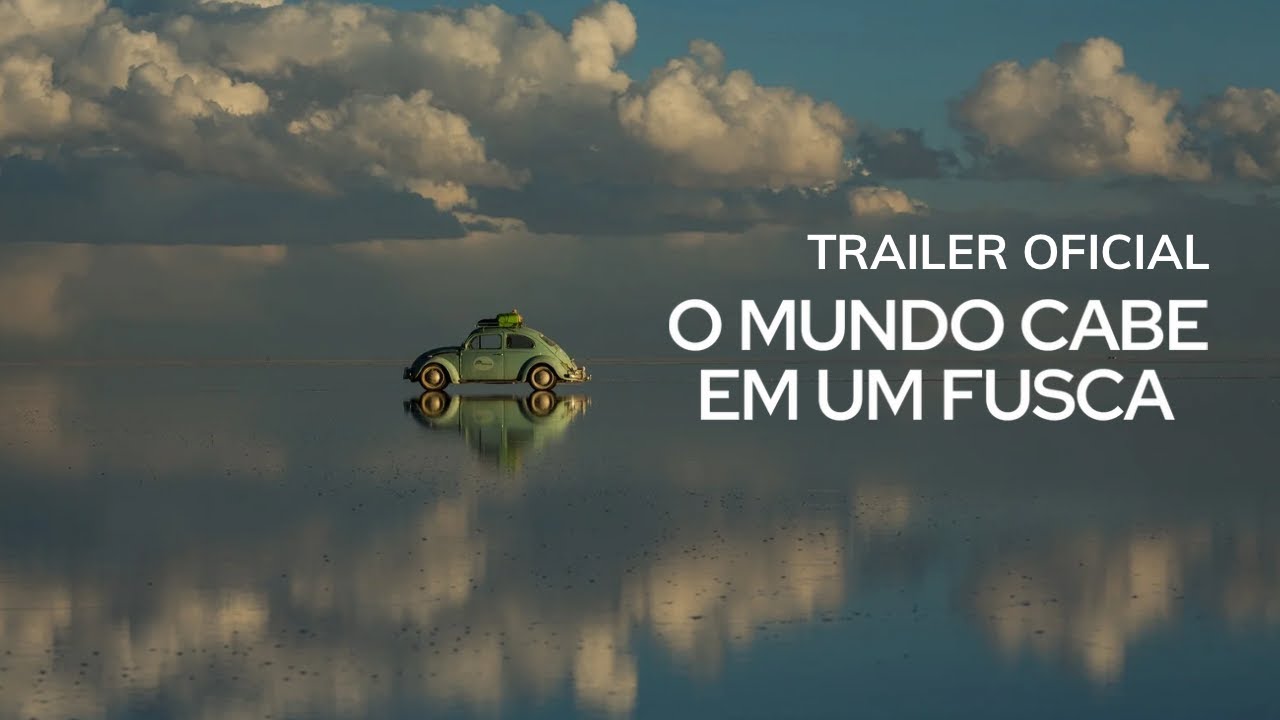 TRAILER - O MUNDO CABE EM UM FUSCA