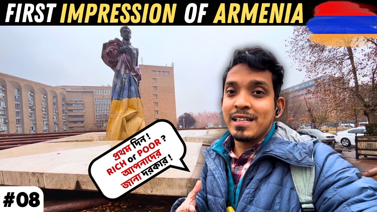 First Impression of ARMENIA 🇦🇲| আর্মেনিয়া | Rich or Poor ?