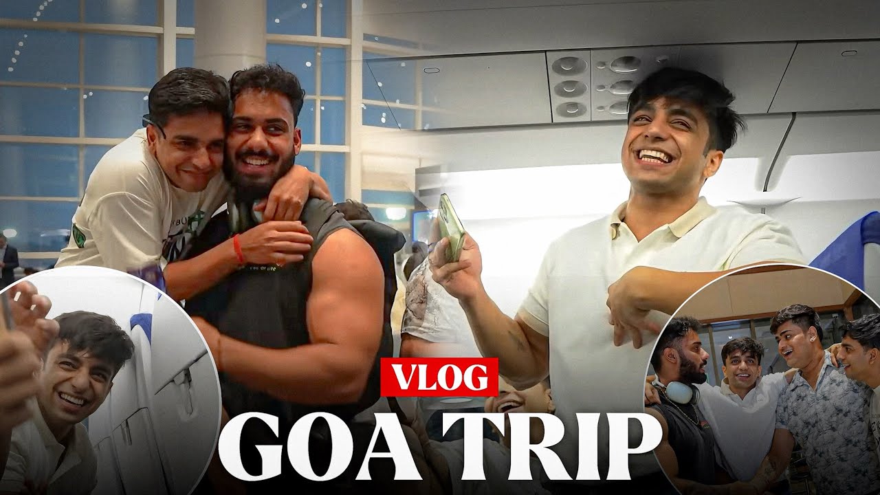 GOA TRIP with @MANNULIFTS & @VarunYadavLailaa 😍