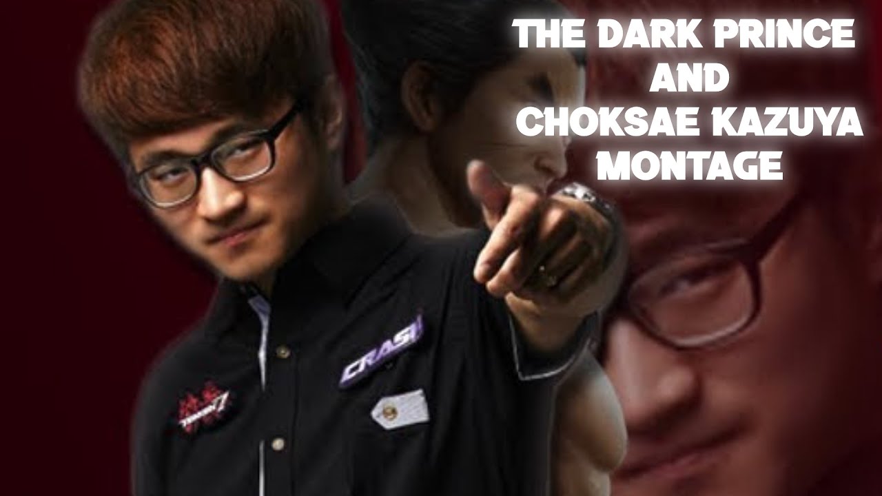 The Dark Prince and Choksae Kazuya Montage Re-Upload