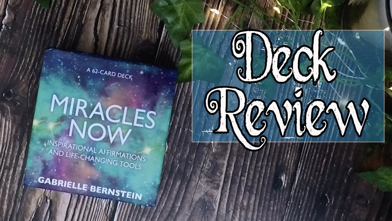 Miracles Now Affirmation Cards Deck Review