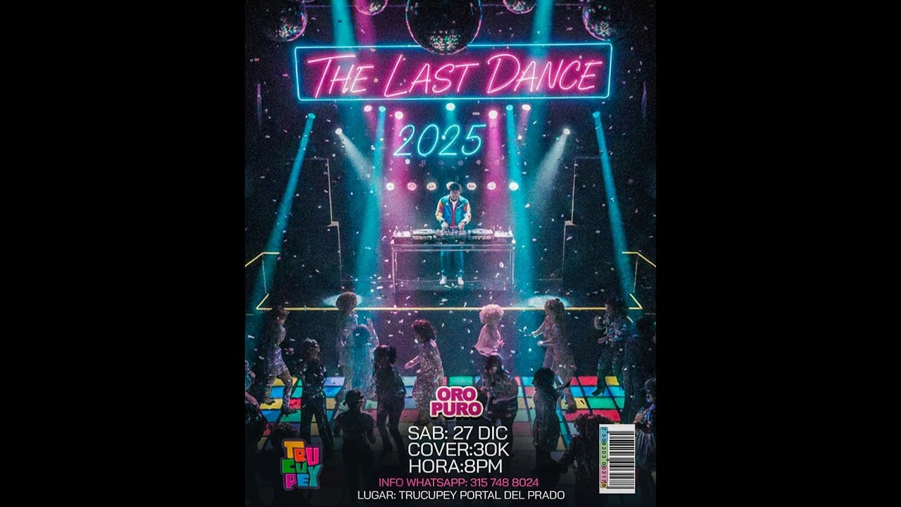 The Last Dance 2025 Trucupey Portal del Prado Sab 27 Dic