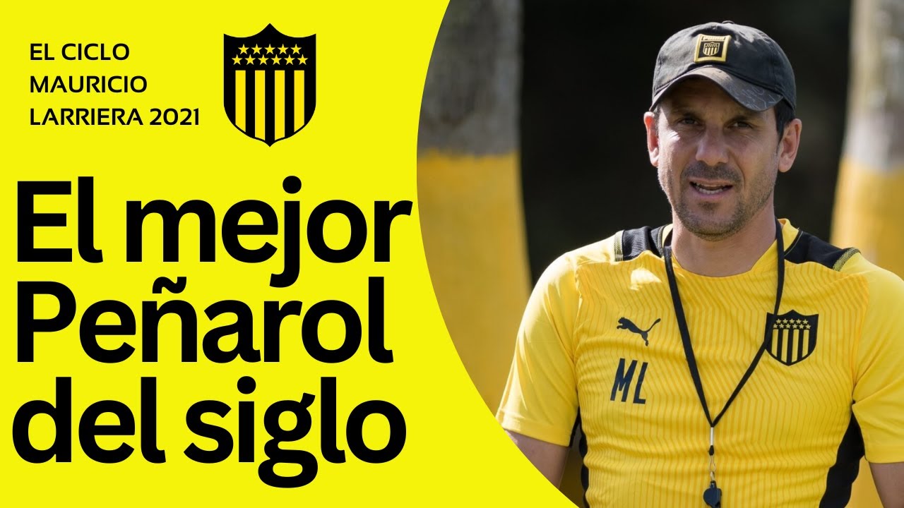 LA ERA LARRIERA EN PEÑAROL 2021
