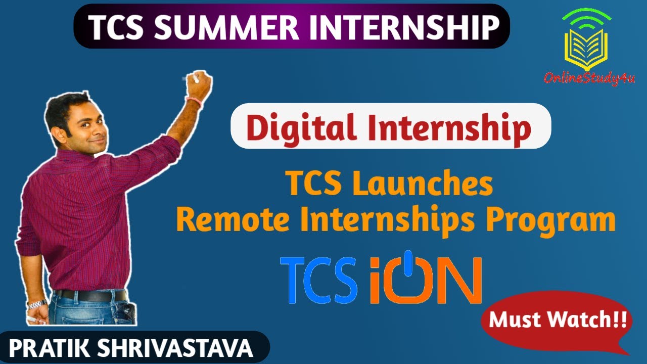 TCS Launches Remote Internships Program ! Digital Internship ! TCS Summer Internship !