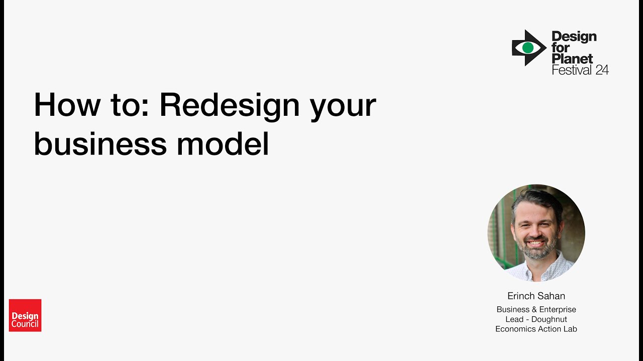 How To: Redesign your business model with Erinch Sahan