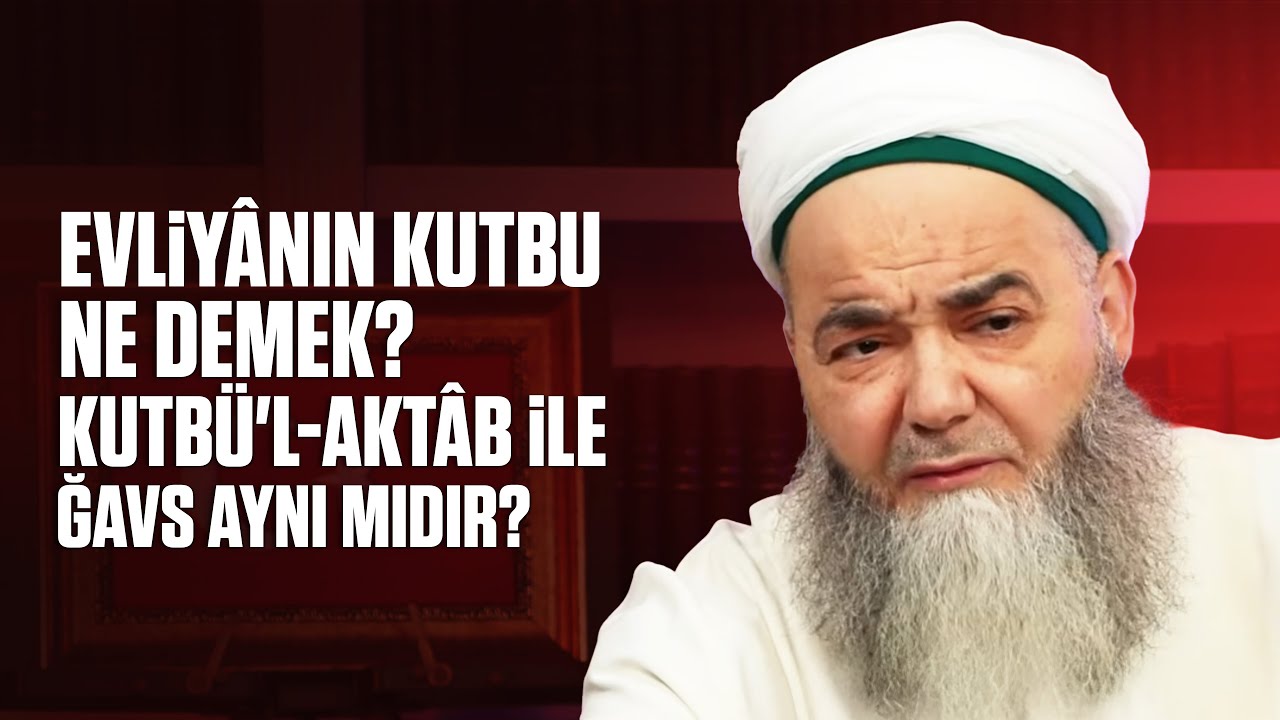 Evliy&acirc;nın Kutbu Ne Demek? Kutb&uuml;'l-Akt&acirc;b İle Ğavs Aynı mıdır?