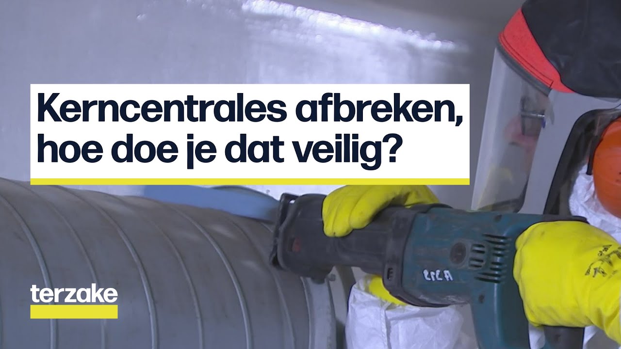 Deze kerncentrales afbreken kost bijna 10 miljard euro | Terzake