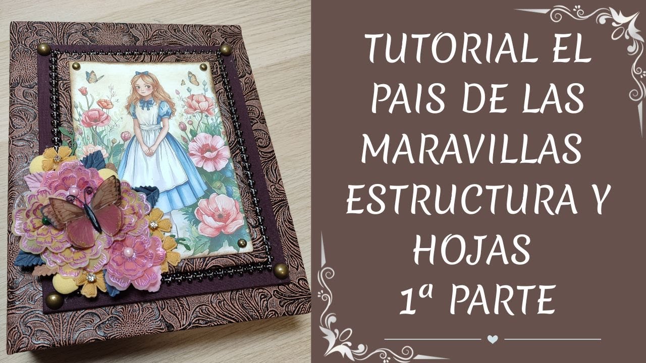 Primer Paso Álbum Alicia en el País de las Maravillas – Tutorial Estructura y Hojas Básicas