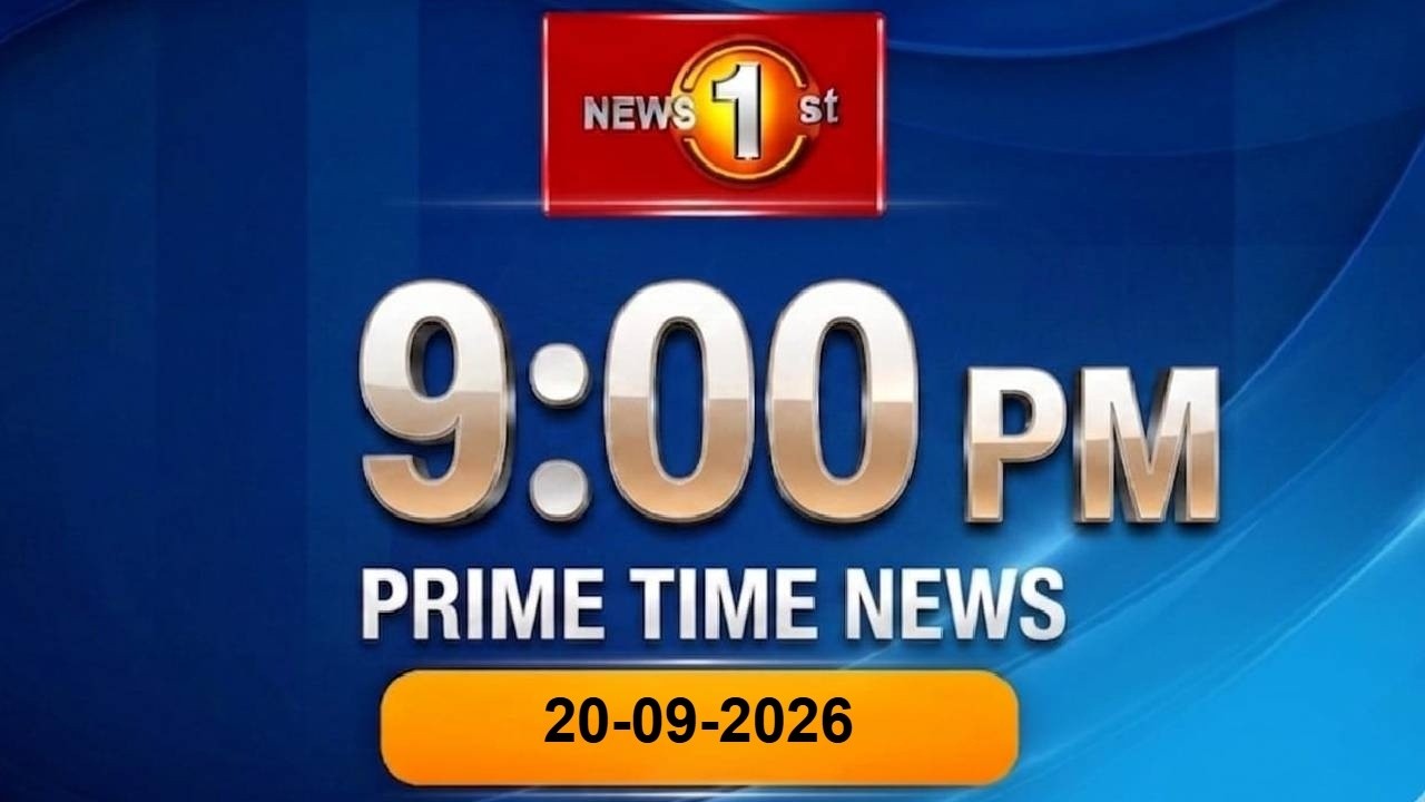🔴 LIVE  :  News 1st: Prime Time English News - 9 PM | (20-09-2026)