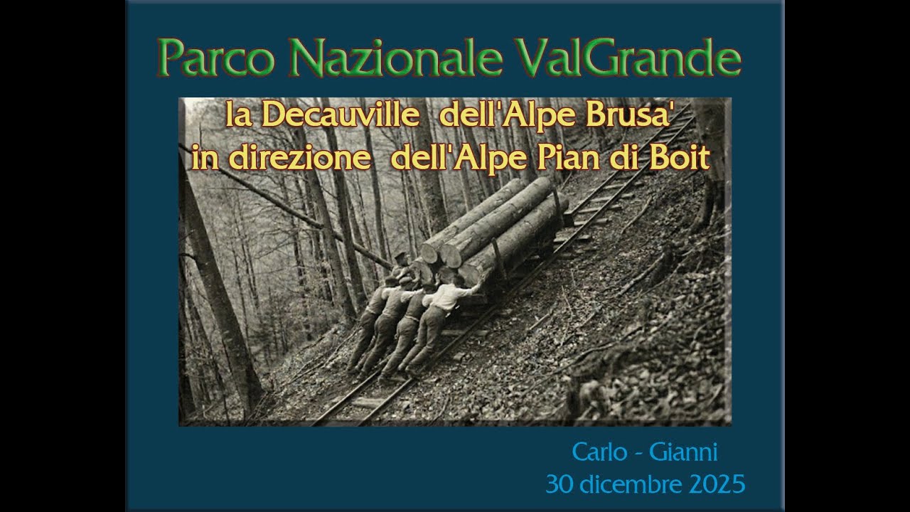 Parco Nazionale Val Grande - Val Pogallo: alla ricerca della Decauville dell'Alpe Brusà