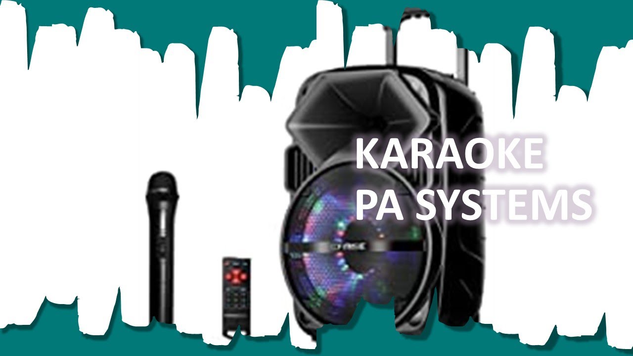 4 Best Selling Karaoke PA Systems in The Market 2021