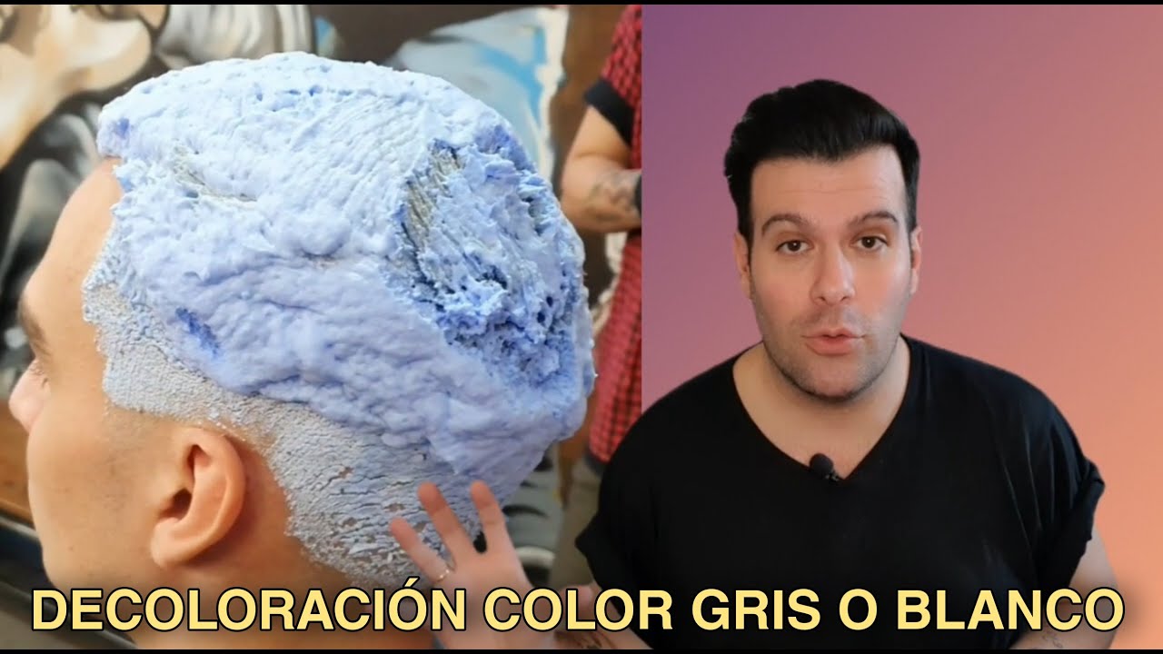 COMO hacer una DECOLORACI&Oacute;N sin quemar el CUERO CABELLUDO y lograr un TINTE GRIS