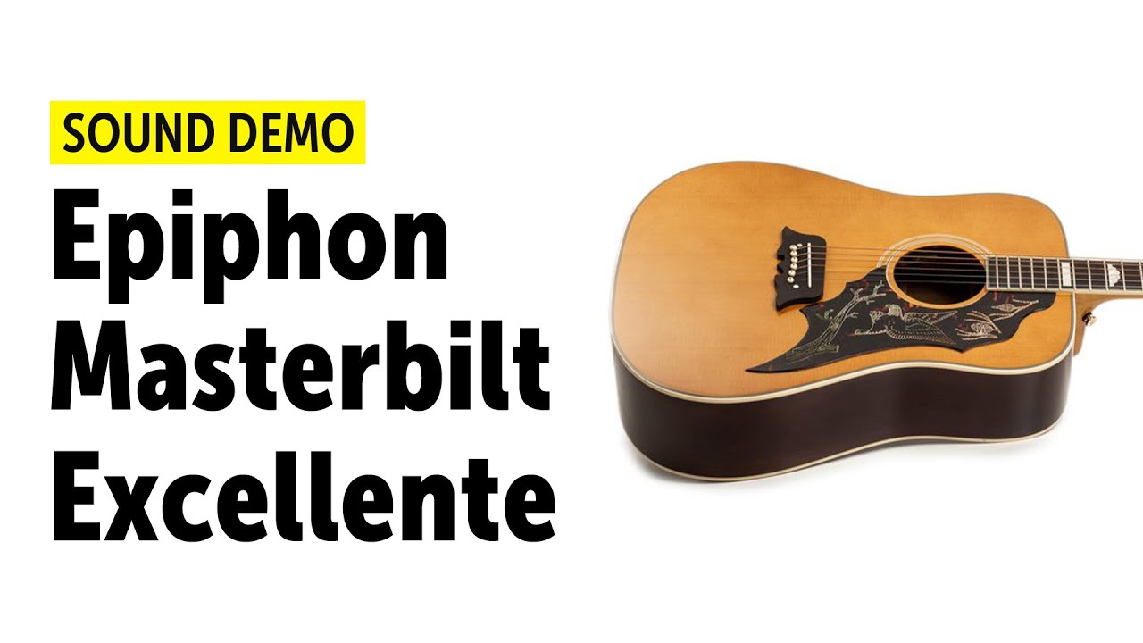 Epiphone Masterbilt Excellente - Sound Demo (no talking)