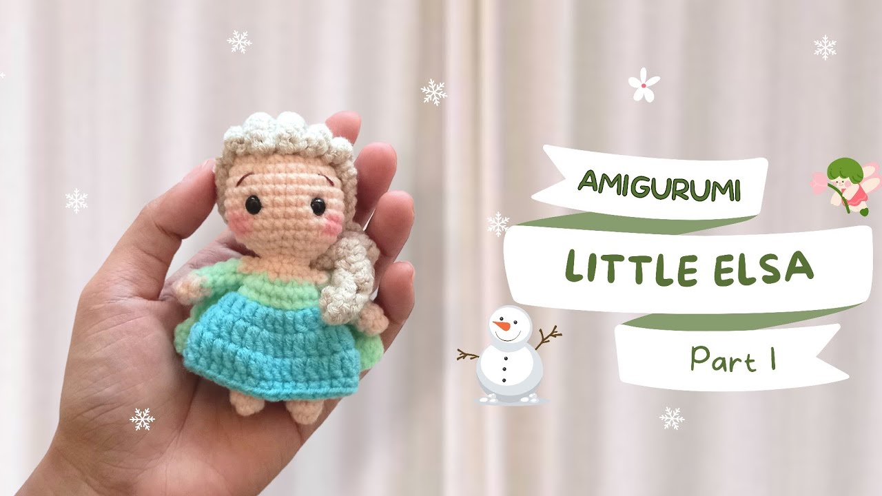 Little Elsa Crochet (1/2) | Amigurumi princess | Crochet mini doll