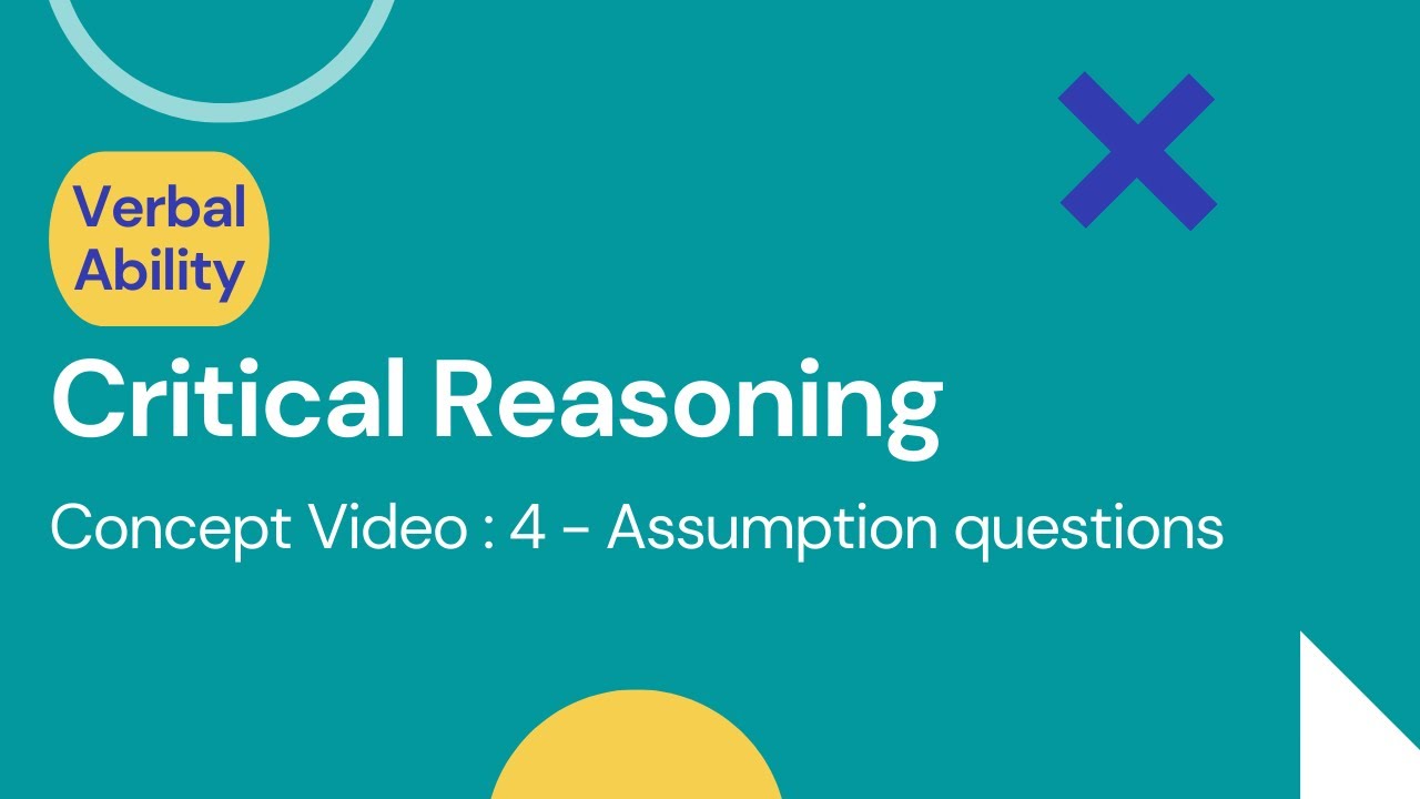 Critical Reasoning | Assumption Questions Tricks | PYQ | XAT 2022 | GMAT | CAT | Priyasha Das |