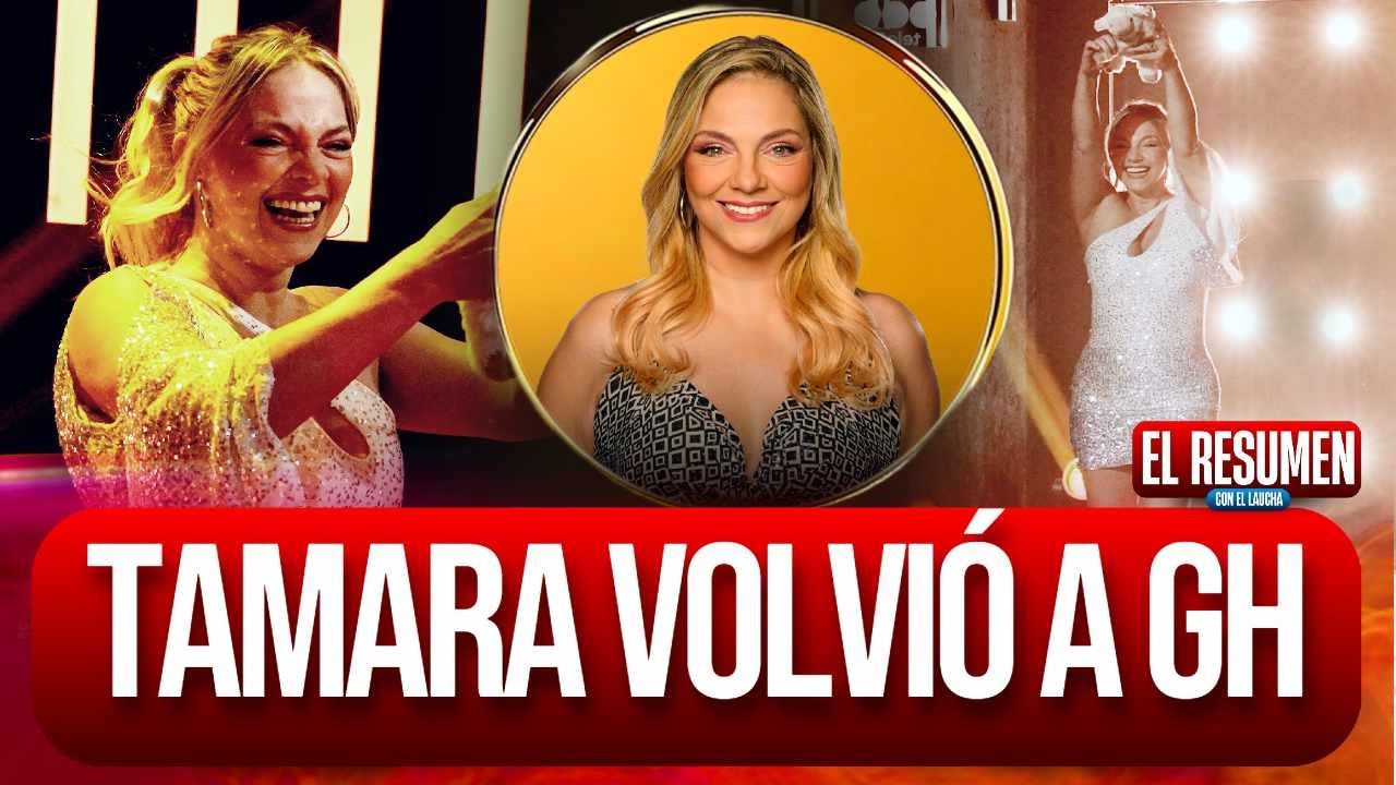 🔥RESUMEN DEL LAUCHA EN VIVO | TAMARA PAGANINI VOLVI&Oacute; A GH + LA MACIEL SALDR&Aacute; DE LA CASA + RATING TV