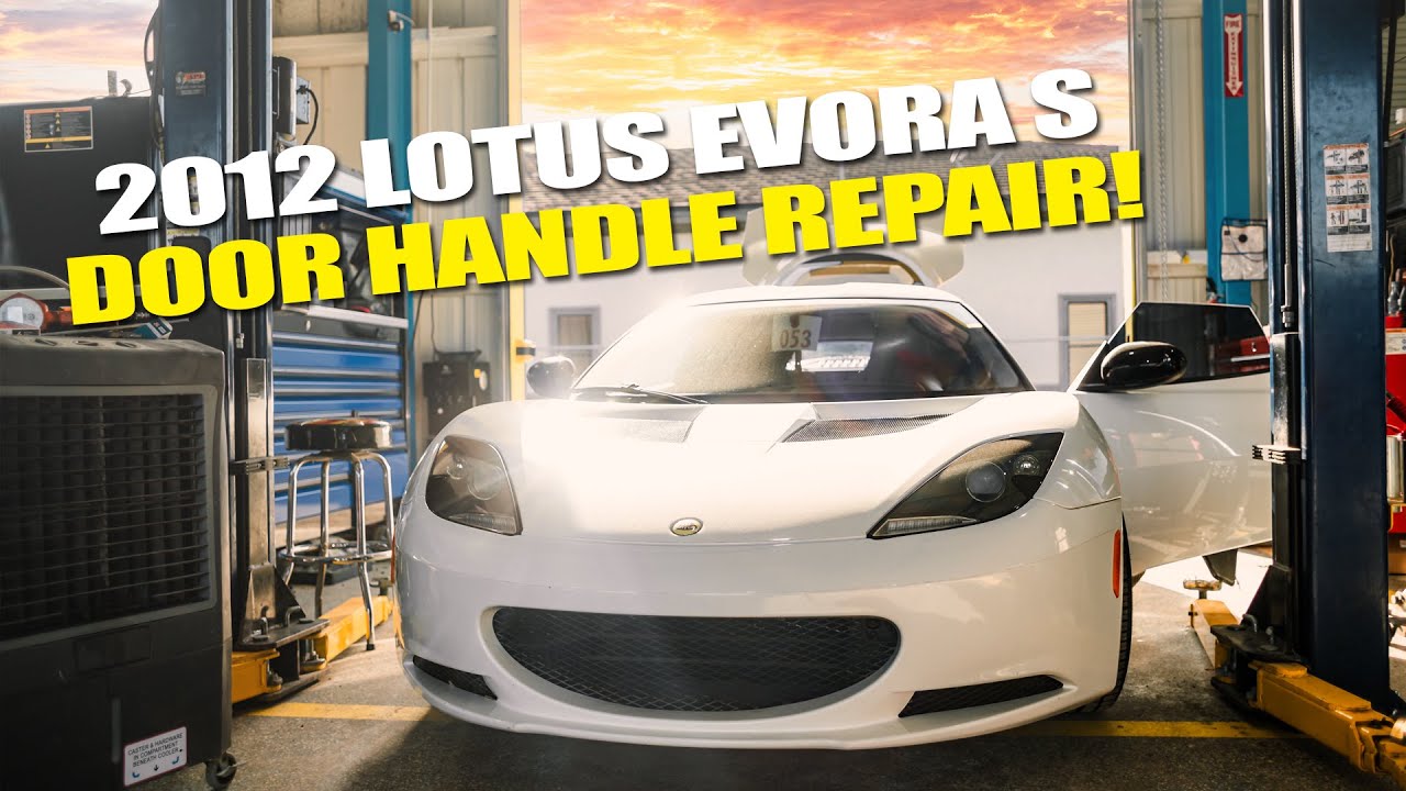 2012 Lotus Evora S - Door Handle Repair