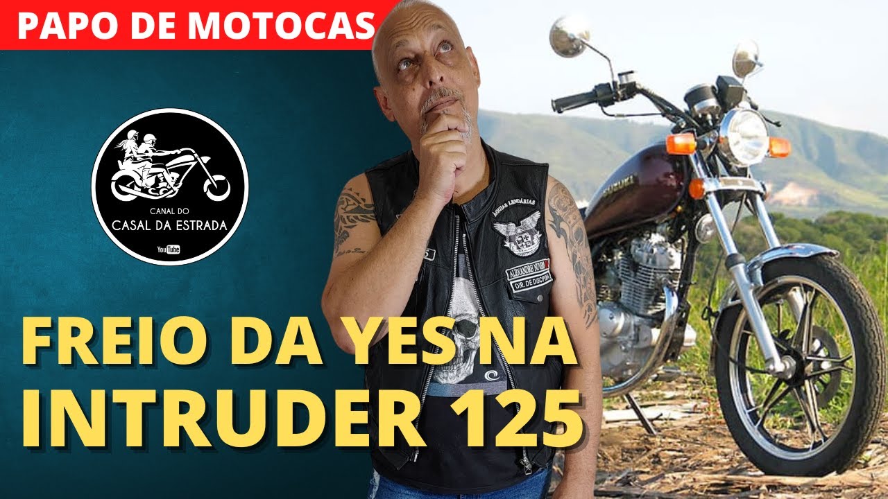 INSTALAÇÃO DO FREIO DA SUZUKI YES NA INTRUDER 125 | SERÁ QUE FICOU BOM? | PAPO DE MOTOCAS #16