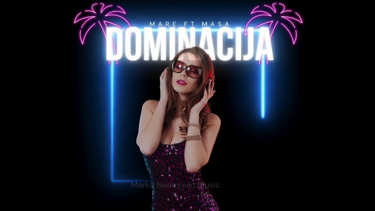 Mare ft. Maša - Dominacija