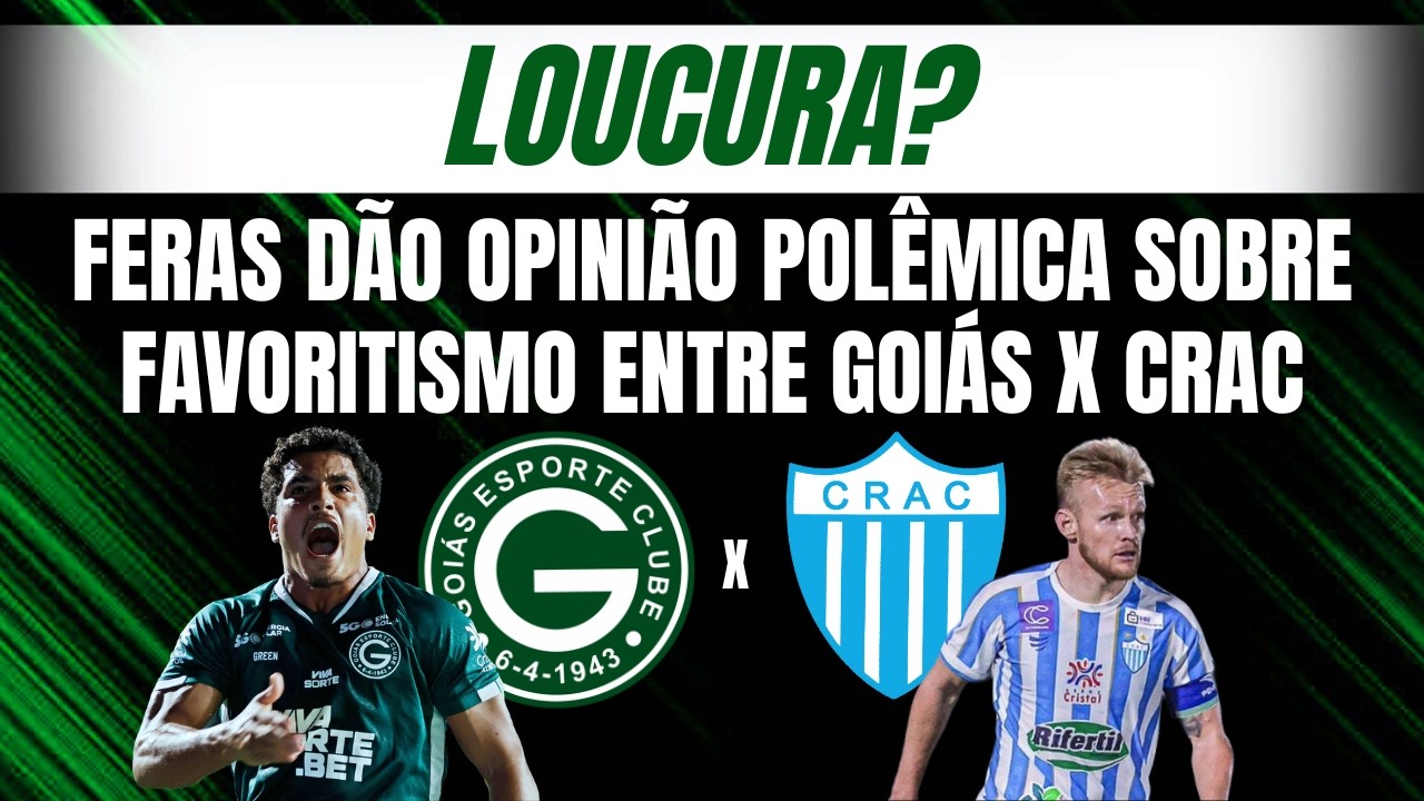 Debate pega fogo em discussão sobre favoritismo no duelo entre CRAC x Goiás