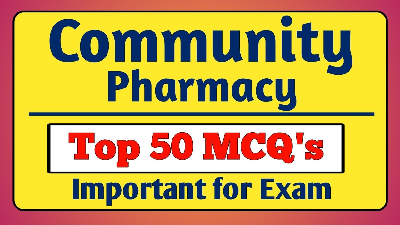 Community Pharmacy and Management Top 50 IMP MCQs | D pharmacy | B Pharmacy #bteup #msbte #pharmacy