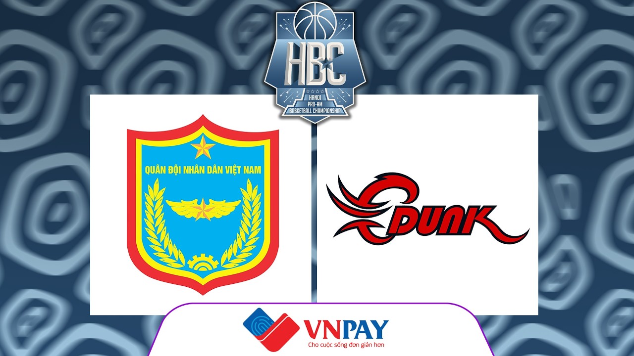 🔴Livestream: QUÂN CHỦNG PK-KQ - CDUNK | HANOI PRO-AM BASKETBALL CHAMPIONSHIP 2026 BROUGHT BY VNPAY