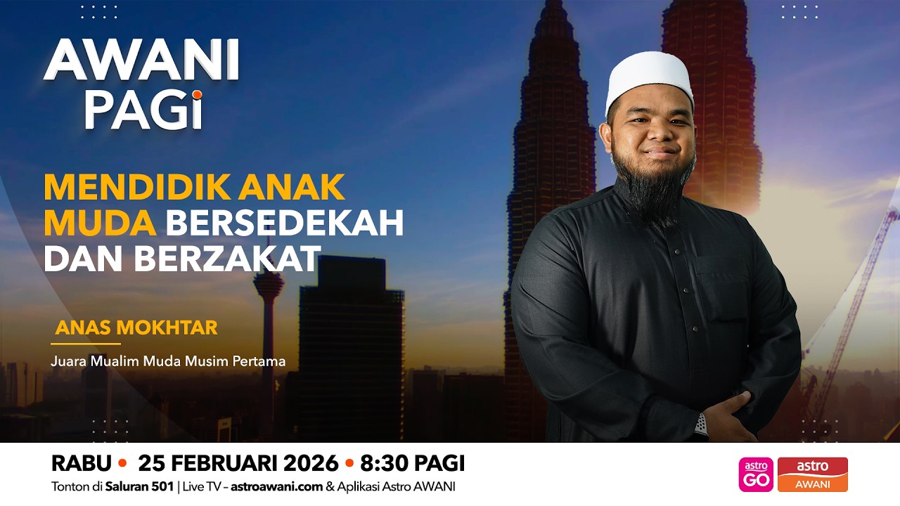 [LANGSUNG] #AWANIpagi | Mendidik Anak Muda Dalam Bersedekah & Berzakat | 25 Februari 2026