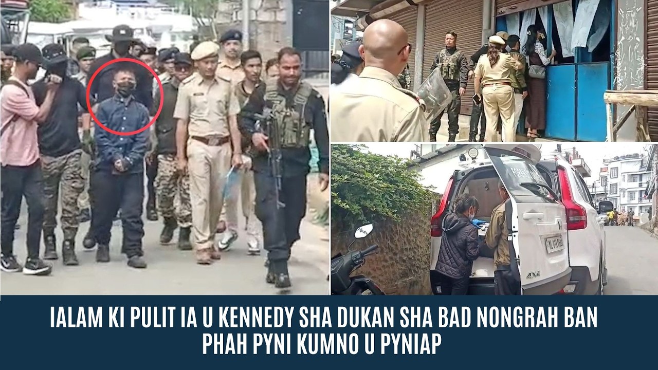 IALAM KI PULIT IA U KENNEDY SHA DUKAN SHA BAD NONGRAH BAN PHAH PYNI KUMNO U PYNIAP