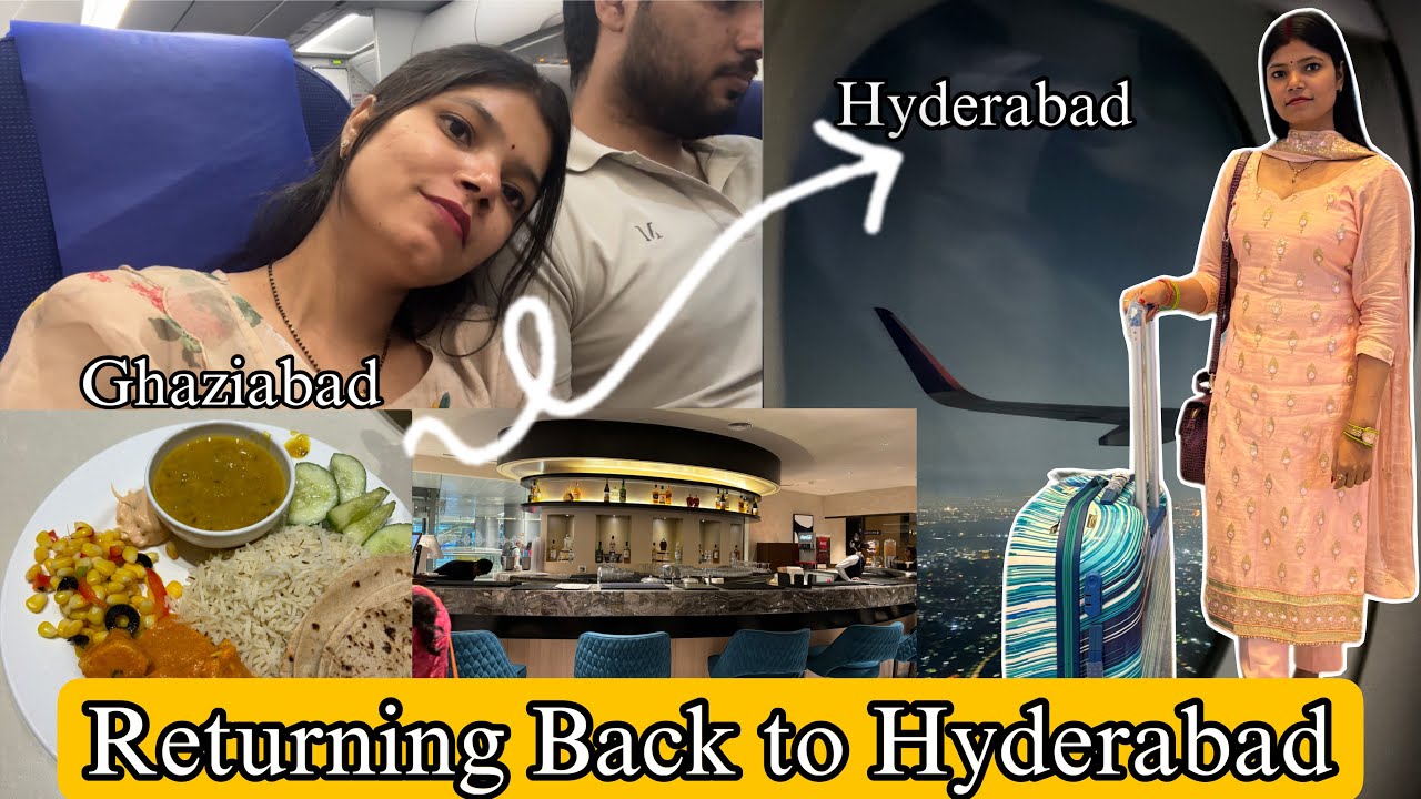 Traveling Back to Hyderabad After a Month | Delhi to Hyderabad Travel Vlog