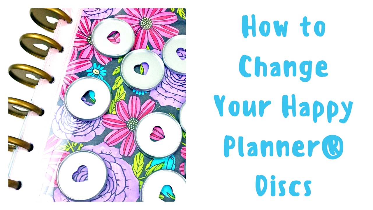 How to Change Your Happy Planner&reg; Discs