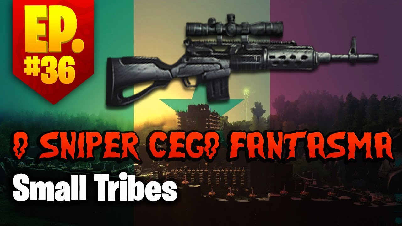 O Sniper Cego Fantasma (Ark Oficial PvP) - Small Tribes #36