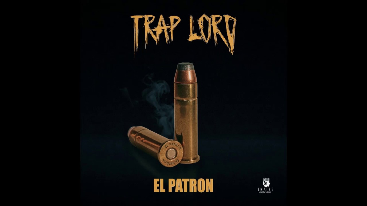El Patron - TRAP LORD