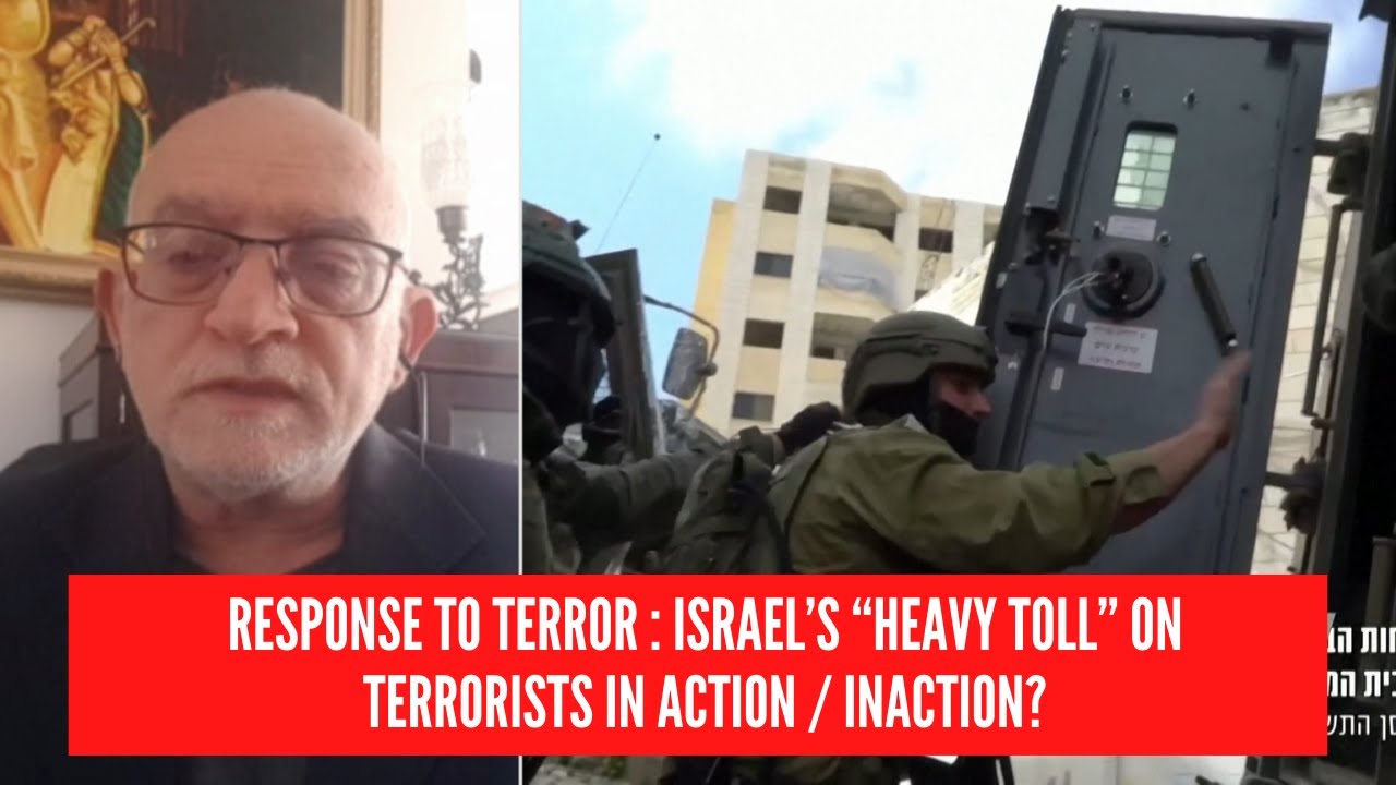 Israel&rsquo;s &ldquo;heavy toll&rdquo; on terrorists in action / inaction? - Yoni Ben Menachem