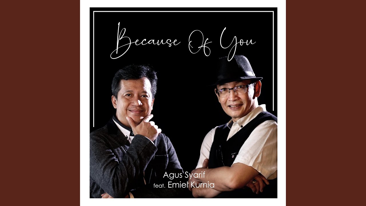 Because Of You (feat. Emiel Kurnia)