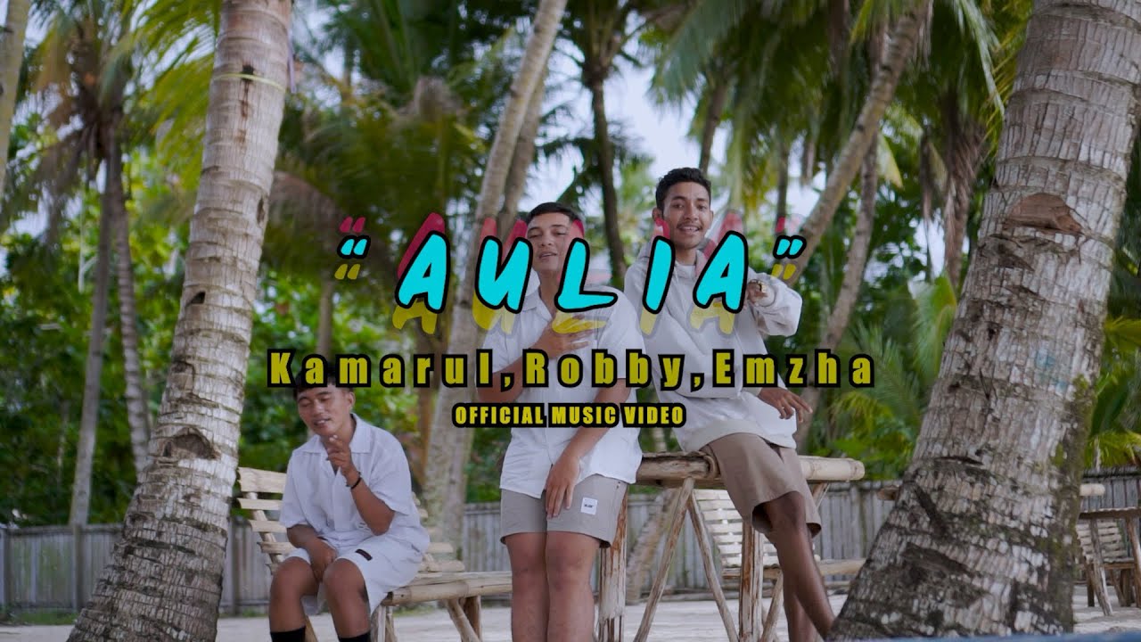 AULIA - Kamarul | Robby | Emzha (Music Video)