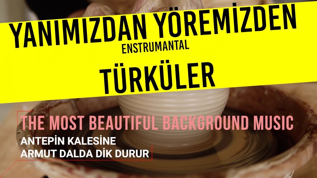 Antepin Kalesine, Armut Dalda Dik Durur | YANIMIZDAN YÖREMİZDEN TÜRKÜLER | Enstrumantal YolTürküleri
