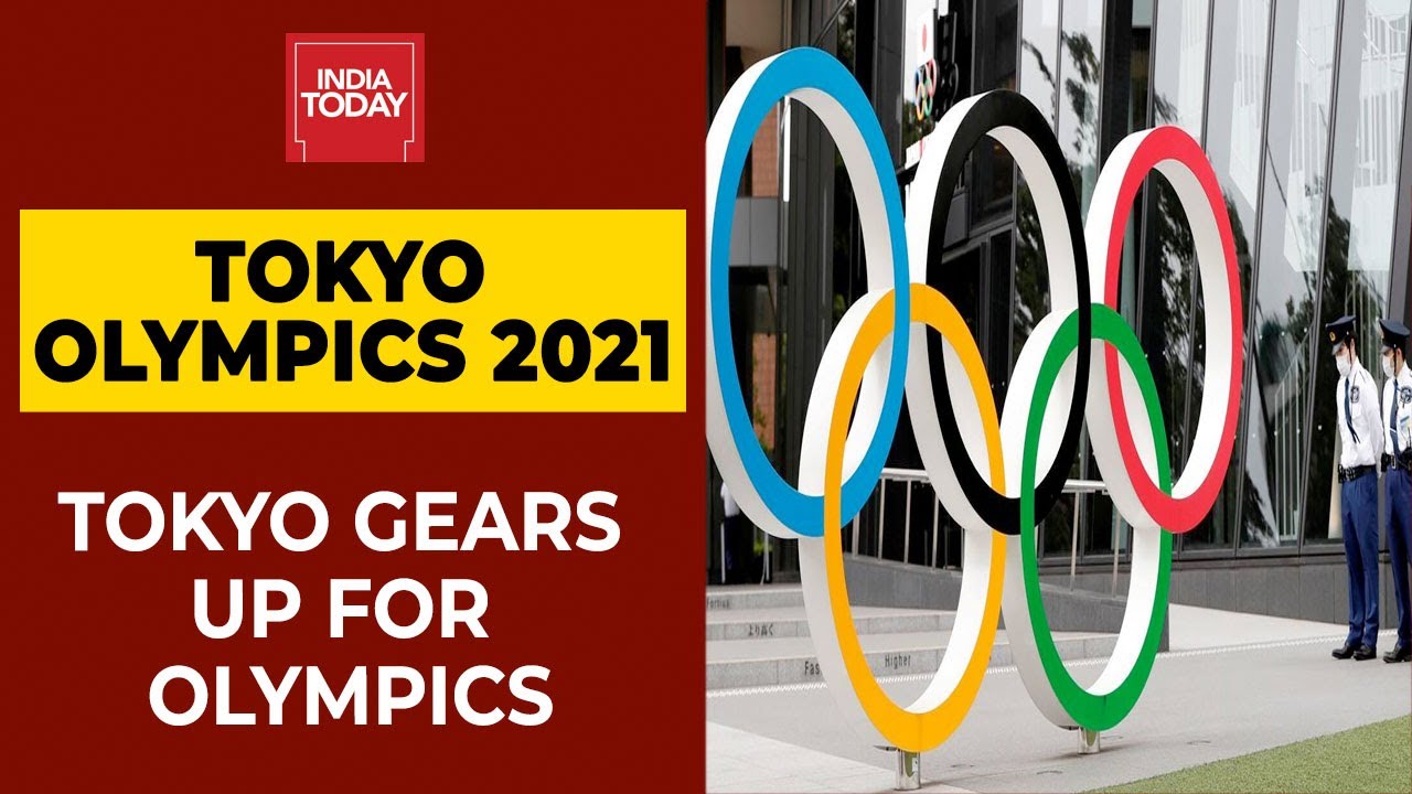 Tokyo Olympics 2021: Tokyo Gears Up For Olympics Starting July 23 | India Today